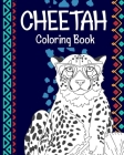Cheetah Coloring Book: A Cute Adult Coloring Books for Cheetah Owner, Best Gift for Cheetah Lovers Cover Image
