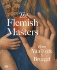 The Flemish Masters: From Van Eyck to Bruegel By Matthias Depoorter (Text by (Art/Photo Books)) Cover Image