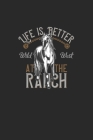 Life Is Better At The Ranch Wild West 1889: Great Calendar For 2021 For Horse Friends And Unicorn Lovers. Ideal Notebook For Daily Detailed Notes And By Gdimido Art Cover Image