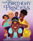 The Birthday Princess By Tatyerra Mikell Cover Image