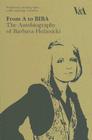 From A to Biba: The Autobiography of Barbara Hulanicki By Barbara Hulanicki Cover Image
