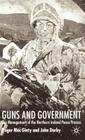 Guns and Government: The Management of the Northern Ireland Peace Process (Ethnic and Intercommunity Conflict) By J. Darby, Roger Mac Ginty Cover Image