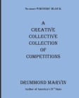 A CREATIVE COLLECTIVE COLLECTION Of COMPETITIONS: No More Writers' Block By John Edwards, Janette Davies, Sean McGarry Cover Image