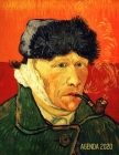 Van Gogh Agenda Hebdomadaire 2020: Autoportrait à l'Oreille Bandée - Planificateur Quotidien - Postimpressionisme - Peintre Néerlandais - Avec Calendr By Parbleu Carnets de Notes Cover Image
