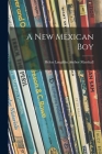 A New Mexican Boy Cover Image