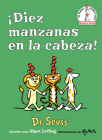 ¡Diez manzanas en la cabeza! (Ten Apples Up on Top! Spanish Edition) (Beginner Books(R)) By Dr. Seuss, Roy McKie (Illustrator) Cover Image