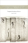 Transforming Citizenships: Transgender Articulations of the Law (Sexual Cultures #25) Cover Image