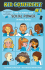 How to Manage Your Social Power in Middle School: Kid Confident Book 1 Cover Image