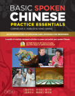 Basic Spoken Chinese Practice Essentials: An Introduction to Speaking and Listening for Beginners (CD-ROM with Audio Files and Printable Pages Include By Cornelius C. Kubler, Yang Wang Cover Image