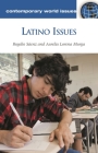 Latino Issues: A Reference Handbook (Contemporary World Issues) Cover Image