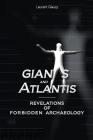 Giants and Atlantis: Revelations of Forbidden Archaeology By Robin De Ruiter (Editor), Laurent Glauzy Cover Image