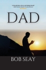 Dad By Bob Seay Cover Image