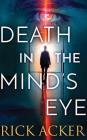 Death in the Mind's Eye By Rick Acker, Alexander Cendese (Read by) Cover Image