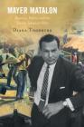 Mayer Matalon: Business, Politics and the Jewish-Jamaican Elite By Diana Thorburn Cover Image