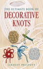 The Ultimate Book of Decorative Knots Cover Image