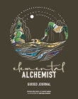 Elemental Alchemist Guided Journal By Nyasha Williams, Grace Banda, Kimishka Naidoo (Illustrator) Cover Image
