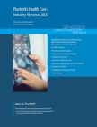 Plunkett's Health Care Industry Almanac 2024 By Jack W. W. Plunkett Cover Image