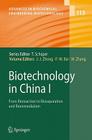 Biotechnology in China I: From Bioreaction to Bioseparation and Bioremediation (Advances in Biochemical Engineering & Biotechnology #113) By Jian-Jiang Zhong (Editor), Feng-Wu Bai (Editor), Wei Zhang (Editor) Cover Image