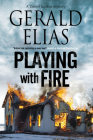 Playing with Fire (Daniel Jacobus Mystery #5) By Gerald Elias Cover Image