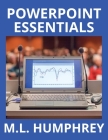 PowerPoint Essentials By M. L. Humphrey Cover Image