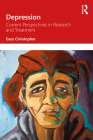 Depression: Current Perspectives in Research and Treatment By Gary Christopher Cover Image