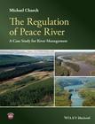 The Regulation of Peace River: A Case Study for River Management Cover Image
