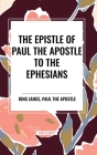 The Epistle of Paul the Apostle to the Ephesians Cover Image