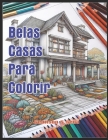 Belas Casas Para Colorir By Genilson S. Sena Cover Image