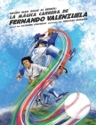 Nacido para jugar al béisbol: La mágica carrera de Fernando Valenzuela Cover Image