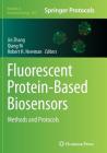 Fluorescent Protein-Based Biosensors: Methods and Protocols (Methods in Molecular Biology #1071) By Jin Zhang (Editor), Qiang Ni (Editor), Robert H. Newman (Editor) Cover Image