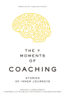 The 7 Moments of Coaching By Alan McFarlane, Nia Plamenova Cover Image