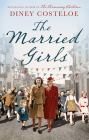The Married Girls By Diney Costeloe Cover Image