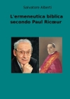 L'ermeneutica biblica secondo Paul Ricoeur By Salvatore Alberti Cover Image