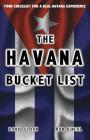 The Havana Bucket List: 100 ways to unlock the magic of Cuba's capital city Cover Image