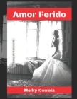 Amor Ferido (FBI #5) By Melky Correia Cover Image