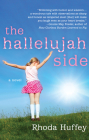 The Hallelujah Side By Rhoda Huffey Cover Image