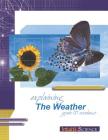 Explaining the Weather: Student Exercises and Teacher Guide for Grade Ten Academic Science By Mike Lattner, Jim Ross Cover Image