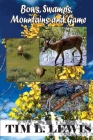Bows, Swamps, Mountains, and Game By Wayne Gales (Editor), Tim L. Lewis Cover Image