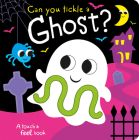 Can you tickle a ghost? (Touch Feel & Tickle!) Cover Image