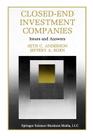 Closed-End Investment Companies: Issues and Answers (Innovations in Financial Markets and Institutions #7) By Seth Anderson, Gustav V. R. Born Cover Image