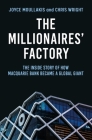 The Millionaires' Factory: The Inside Story of How Macquarie Bank Became a Global Giant Cover Image