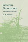 Gaseous Detonations: Their Nature, Effects and Control By M. a. Nettleton Cover Image