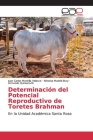 Determinación del Potencial Reproductivo de Toretes Brahman Cover Image