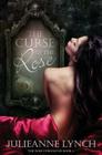 The Curse of the Rose: The Rose Chronicles Cover Image