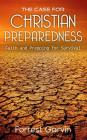 The Case for Christian Preparedness - Faith and Prepping for Survival Cover Image