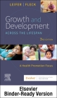 Growth and Development Across the Lifespan - Binder Ready: Growth and Development Across the Lifespan - Binder Ready By Gloria Leifer, Eve Fleck Cover Image