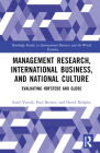 Management Research, International Business, and National Culture: Evaluating Hofstede and Globe (Routledge Studies in International Business and the World Ec) Cover Image