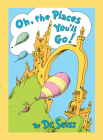 Oh, the Places You'll Go! Lenticular Edition By Dr. Seuss Cover Image