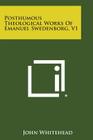 Posthumous Theological Works of Emanuel Swedenborg, V1 By John Whitehead (Editor) Cover Image