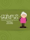 Grandma's Remember Everything Diary 2016 By Journal Easy Cover Image